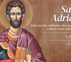 Hoje é dia de santo Adriano, soldado romano que se converteu ao ver a fé dos cristãos