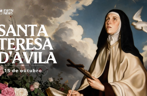 Hoje é celebrada santa Teresa DÁvila, doutora da Igreja