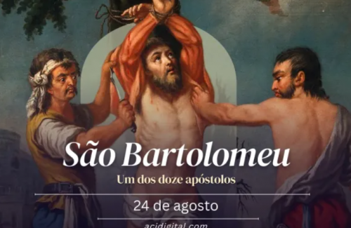 Hoje é dia de são Bartolomeu, um dos doze apóstolos
