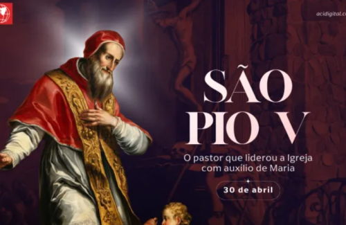 Hoje é celebrado são Pio V, o pastor que liderou a Igreja com auxílio de Maria