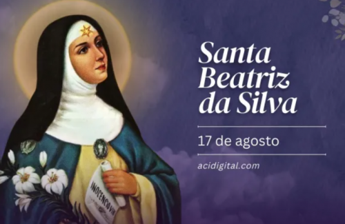 Hoje é a festa de santa Beatriz da Silva, difusora da Imaculada Conceição